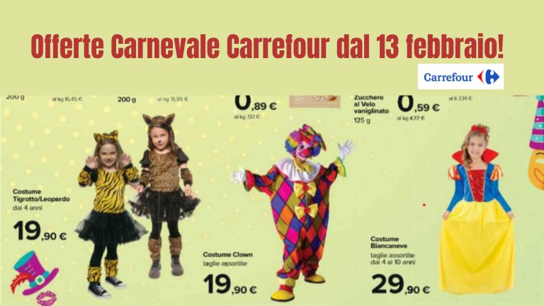 carnevale offerte dal 13 febbraio