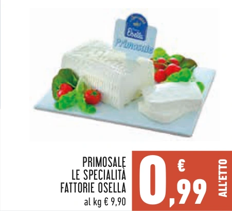 PRIMOSALE LE SPECIALITÀ FATTORIE OSELLA