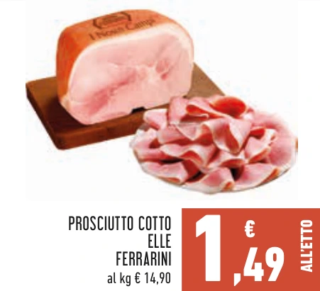 PROSCIUTTO COTTO ELLE FERRARINI