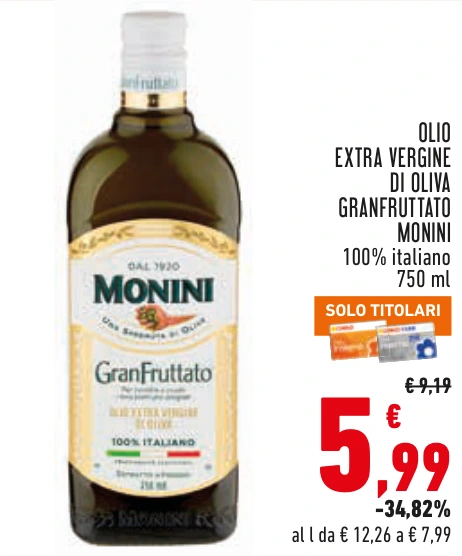 OLIO EXTRA VERGINE DI OLIVA GRANFRUTTATO MONINI