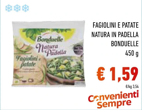 FAGIOLINI E PATATE NATURA IN PADELLA BONDUELLE