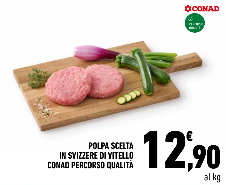 POLPA SCELTA IN SVIZZERE DI VITELLO CONAD PERCORSO QUALITÀ
