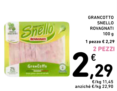 GRANCOTTO SNELLO ROVAGNATI 2 PEZZI