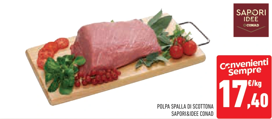 POLPA SPALLA DI SCOTTONA SAPORI&IDEE CONAD