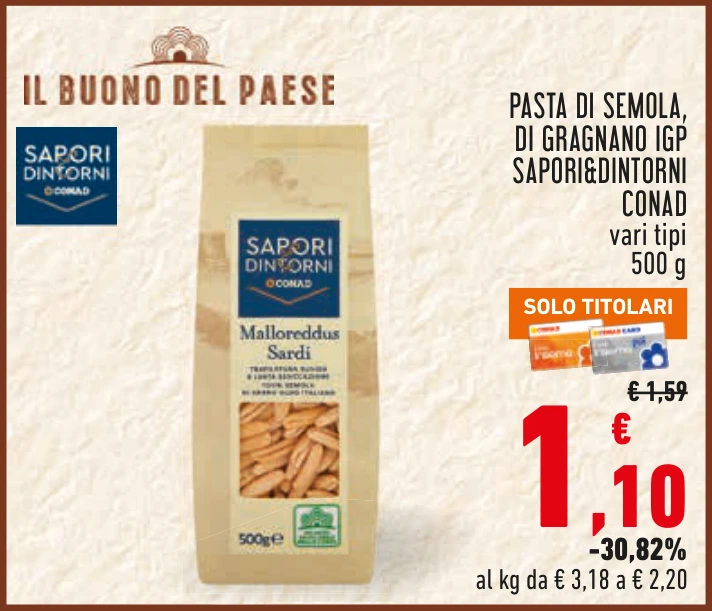 PASTA DI SEMOLA, DI GRAGNANO IGP SAPORI&DINTORNI CONAD