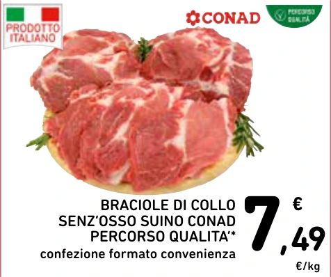 BRACIOLE DI COLLO SENZ’OSSO SUINO CONAD PERCORSO QUALITA’*