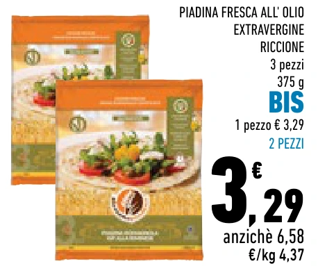 PIADINA FRESCA ALL' OLIO EXTRAVERGINE RICCIONE BIS 2 PEZZI