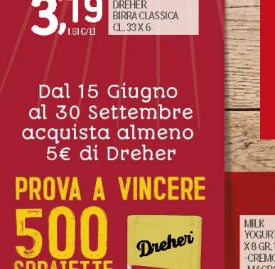 BIRRA CLASSICA CL.33X6 Dal 15 Giugno al30 Settembre acquista almeno 5e di Dreher
