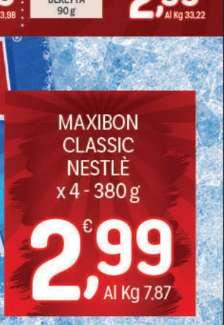 Al Kg 3.98 AI Kg 33,22 MAXIBON CLASSIC NESTLE