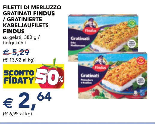 FILETTI DI MERLUZZO GRATINATI FINDUS FINDUS / GRATINIERTE KABELJAUFILETS FINDUS FINDUS surgelati, 380 g / tiefgekühlt