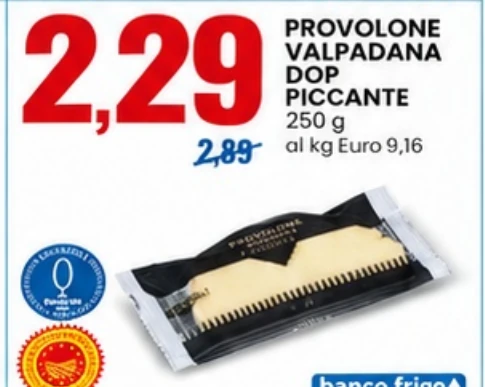Provolone Valpadana DOP piccante 250 g