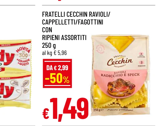 FRATELLI CECCHIN RAVIOLI/ CAPPELLETTI/FAGOTTINI CON RIPIENI ASSORTITI